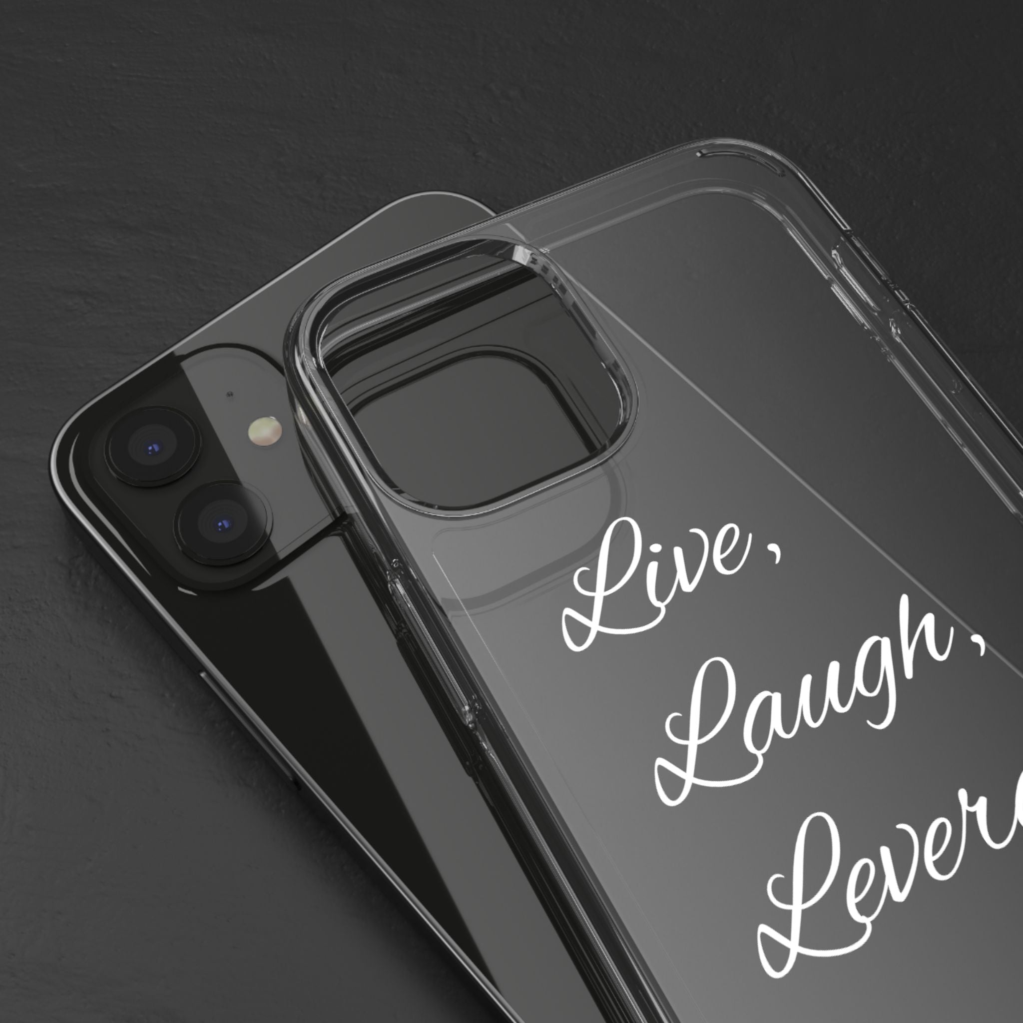 Clear Phone Case — “Live, Laugh, Leverage” Script Clear iPhone Case