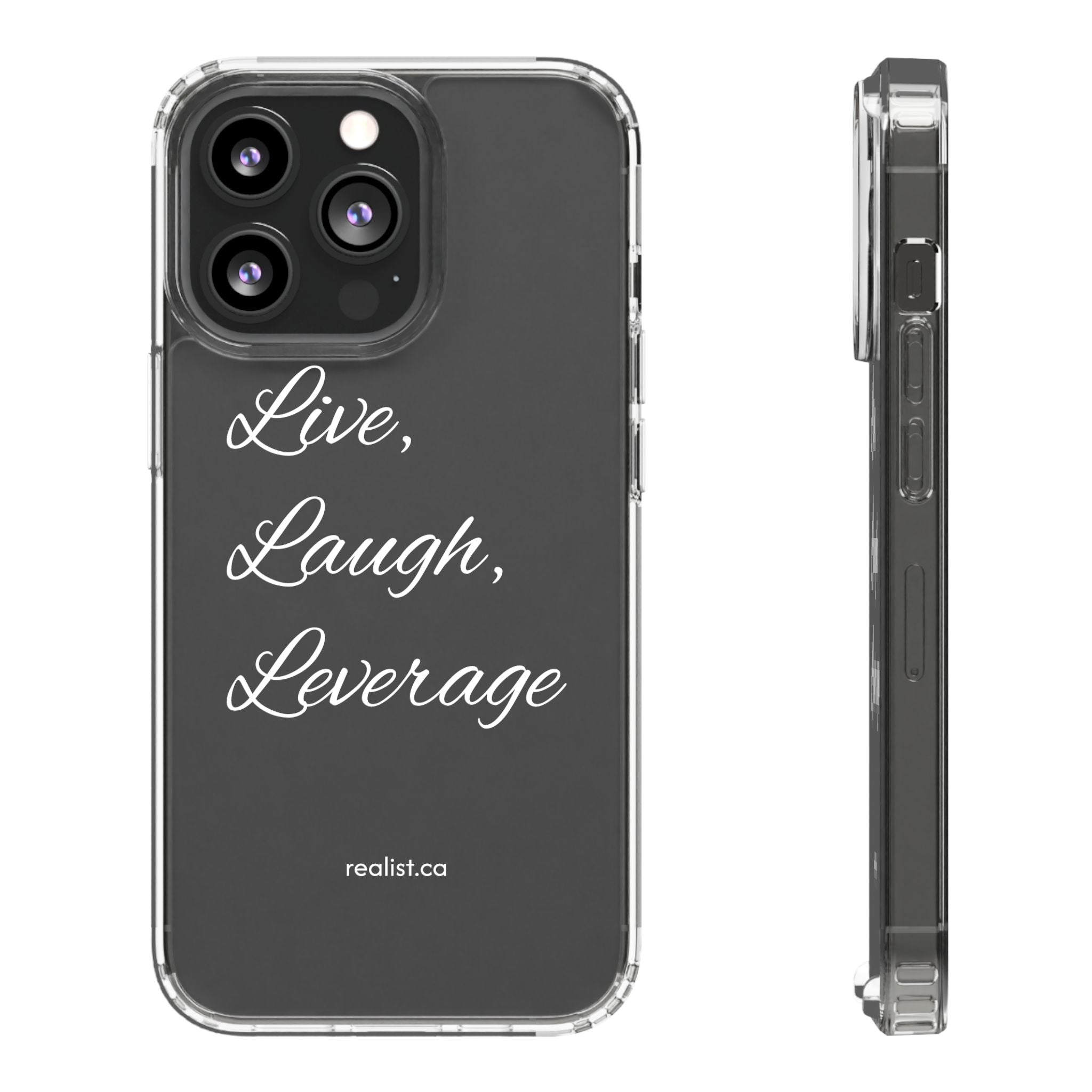 Clear Phone Case — “Live, Laugh, Leverage” Script Clear iPhone Case