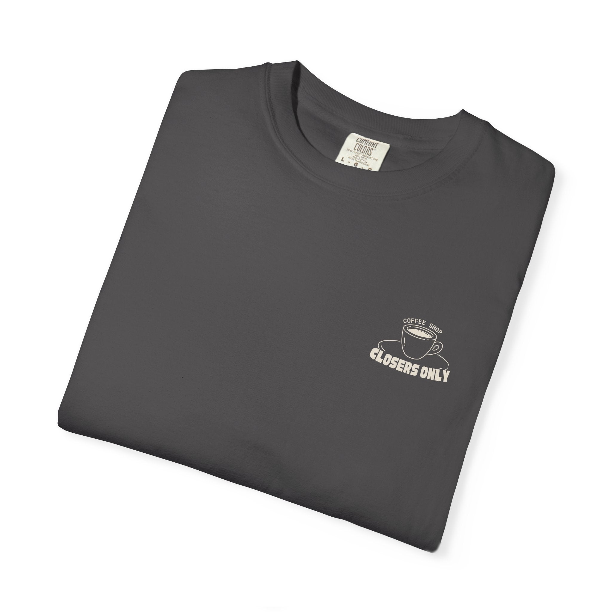 Closers Only Club T-Shirt — Premium Coffee Shop Tee (Back Graphic)