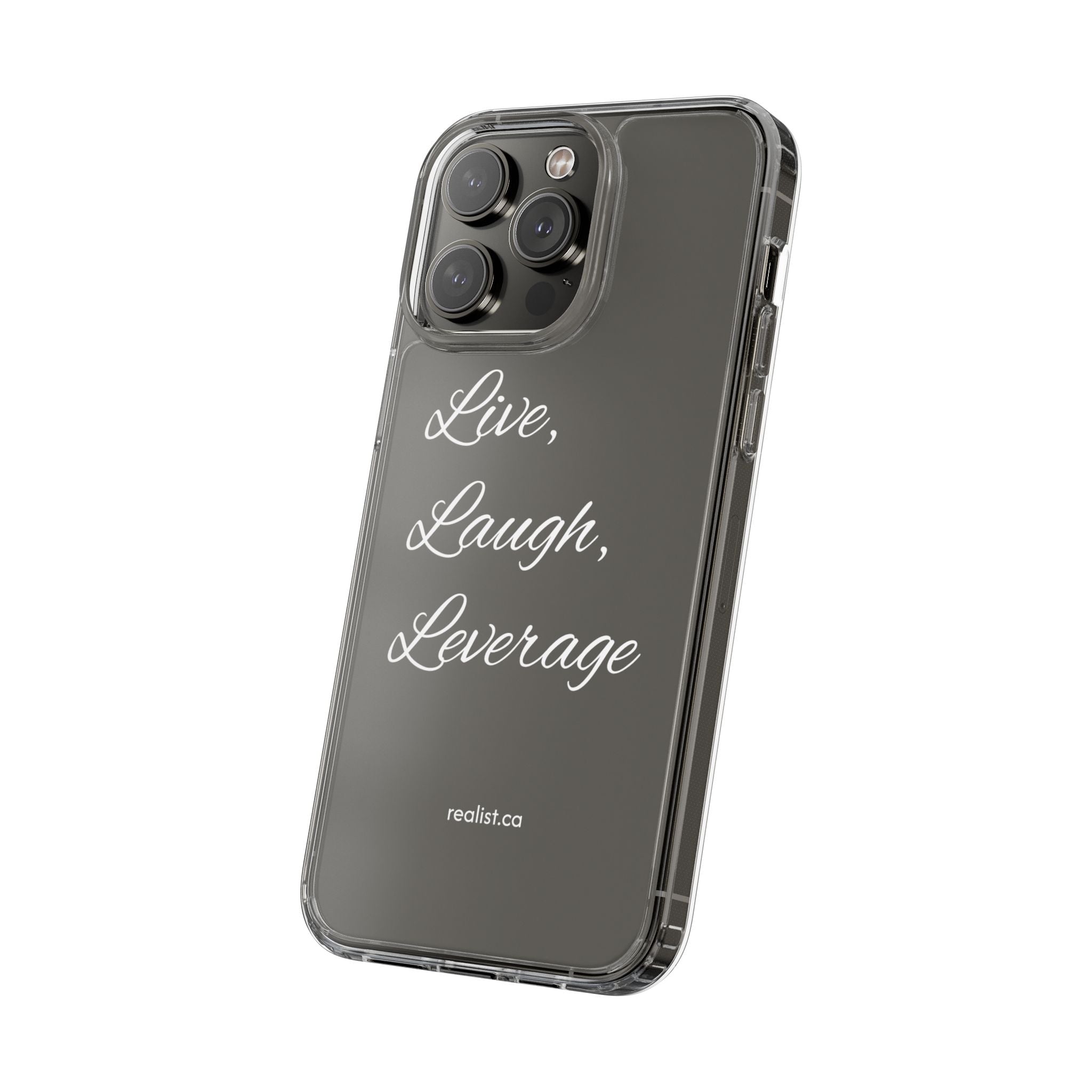 Clear Phone Case — “Live, Laugh, Leverage” Script Clear iPhone Case