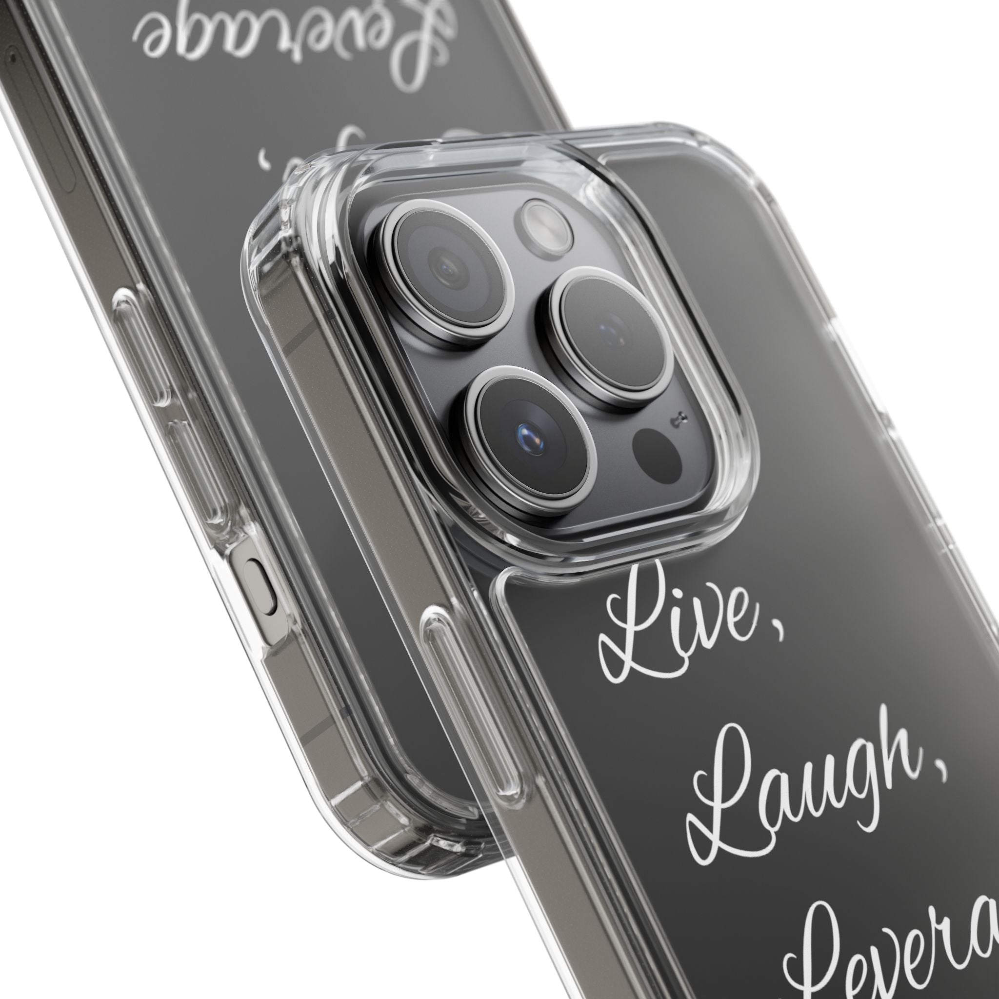 Clear Phone Case — “Live, Laugh, Leverage” Script Clear iPhone Case