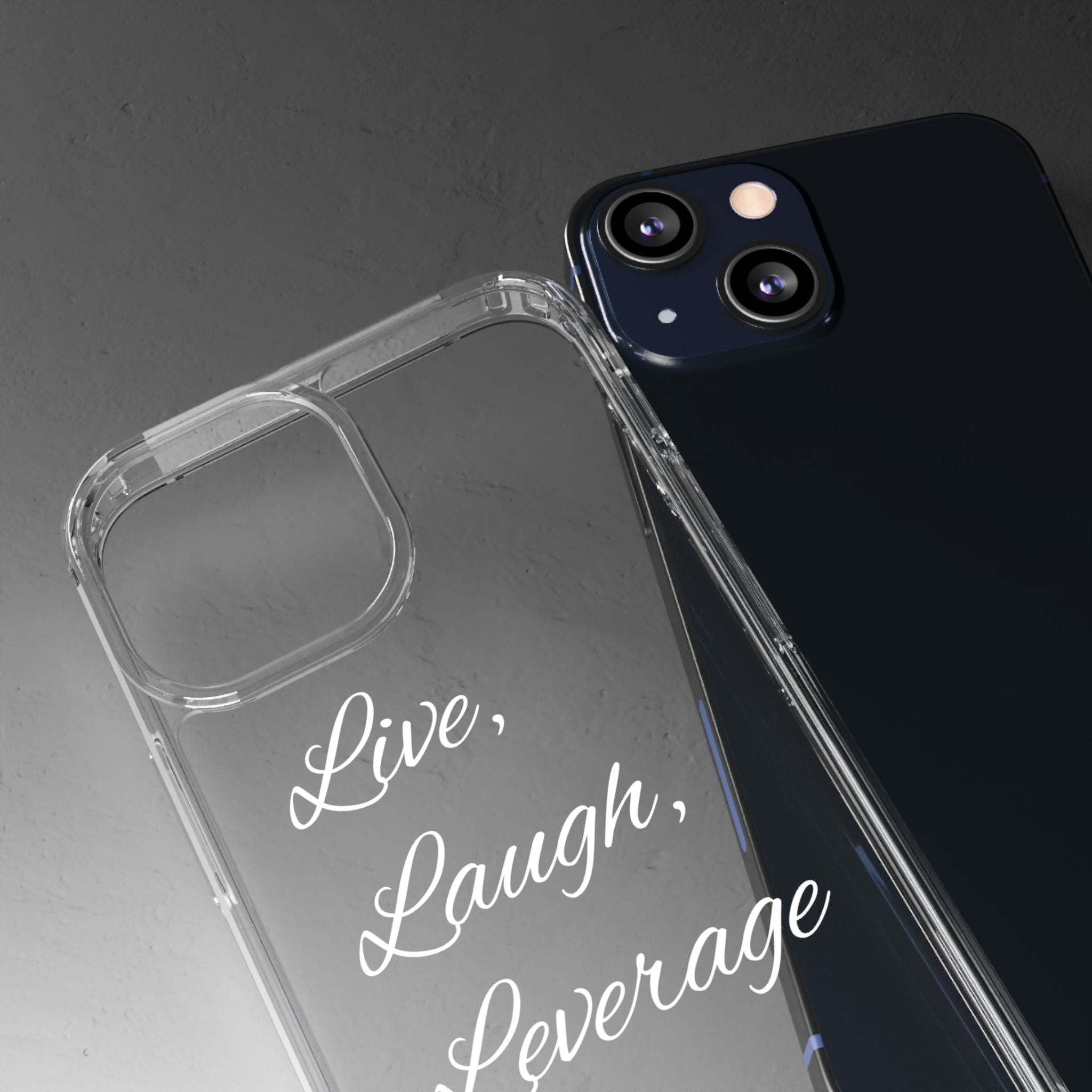 Clear Phone Case — “Live, Laugh, Leverage” Script Clear iPhone Case