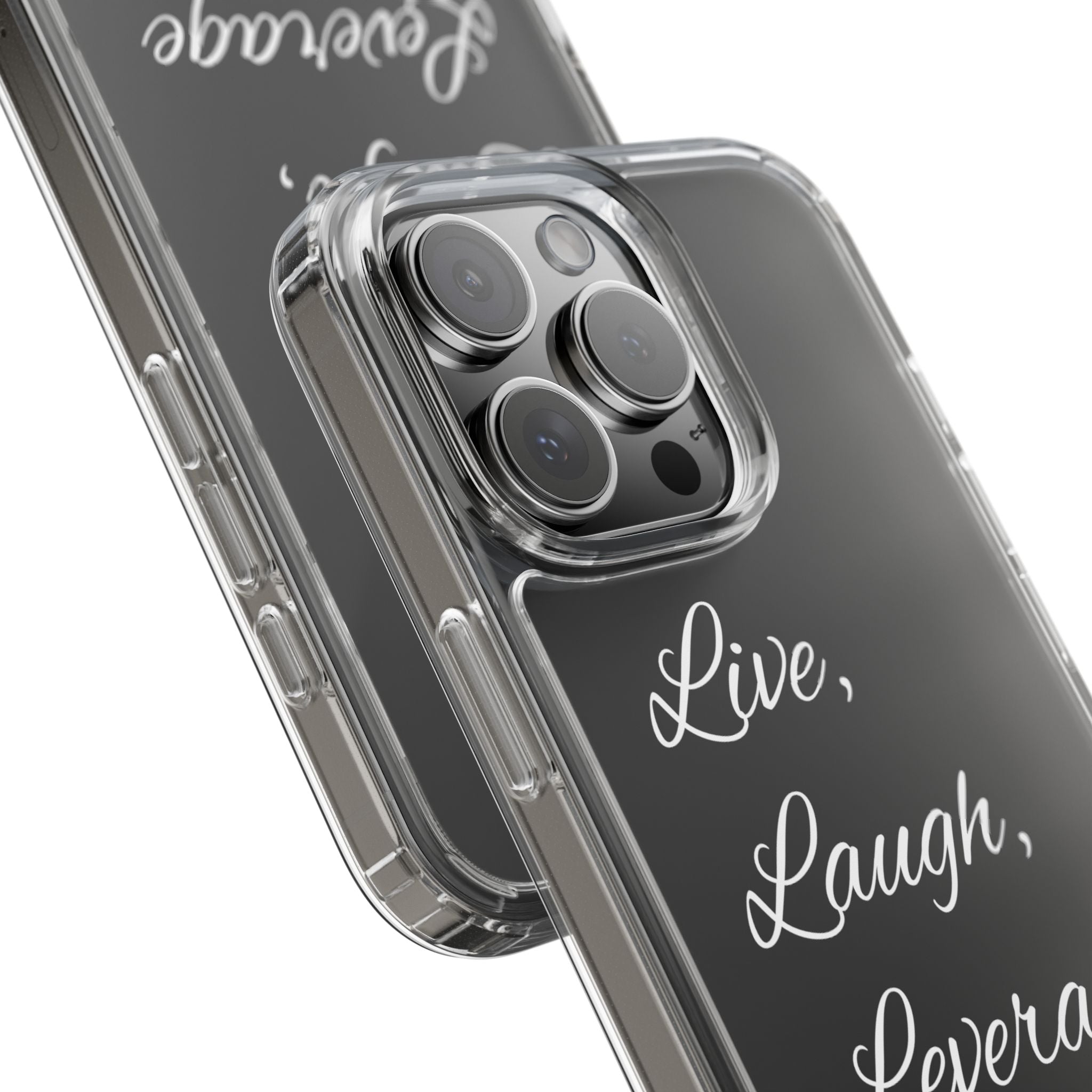 Clear Phone Case — “Live, Laugh, Leverage” Script Clear iPhone Case