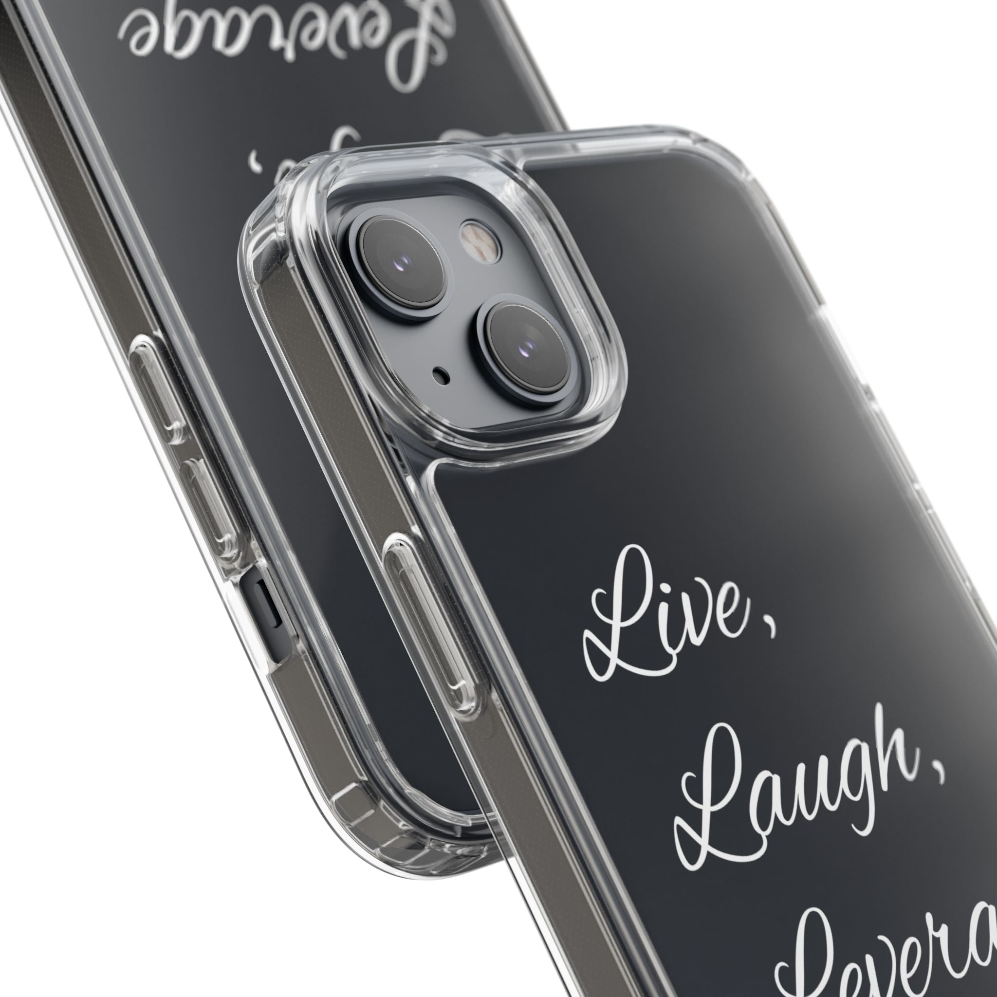 Clear Phone Case — “Live, Laugh, Leverage” Script Clear iPhone Case